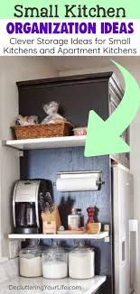 Declutter Your Kitchen Diy Shelves To Organize A Country Farmhouse Kitchen On A Budget Decluttering Your Life In 2020 Apartment Kitchen Organization Small Kitchen Organization Declutter Kitchen