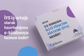 İys ana sayfasına buradan ulaşın. E Kitap 15 Soruda Ileti Yonetim Sistemi Iys Nedir Euromsg Express