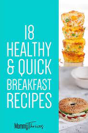 18 Quick Healthy Breakfast Recipes Mommy Thrives Quick Healthy Breakfast Recipes Quick Healthy Breakfast Breakfast Recipes