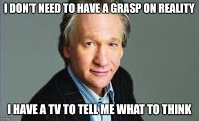 Image result for bill maher memes