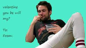 Who says you have to load everyone down with candy just do you like to do trendy little valentines? It S Always Sunny In Philadelphia Valentine S Day Cards It S Always Sunny In Philadelphia It S Always Sunny Sunny In Philadelphia