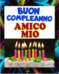 Tanti Auguri Amico Mio Torta Immagine Gif Buon Compleanno Amico Buon Compleanno Compleanno