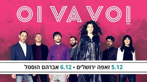 Oi Va Voi Live In Israel Secret Tel Aviv