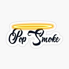 Check out our pop smoke selection for the very best in unique or custom, handmade pieces from our clothing shops. Sticker Pop Smoke Redbubble