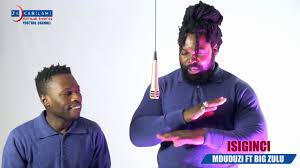 Isiginci Mduduzi Ft Big Zulu Zk Music Video Studio Version Youtube