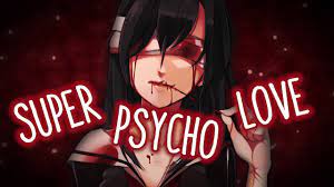 Nightcore】→ Super Psycho Love || Lyrics - YouTube