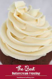 The Best Buttercream Frosting Recipe Best Buttercream Frosting Cupcake Frosting Recipes Frosting Recipes