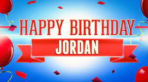 Happy Birthday Jordan Youtube