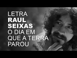 Siga Em Frente Raul Seixas O Dia Em Que A Terra Parou Letra I Em 2020 Raul Seixas Letra I Letras Raul Seixas