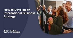 Developing An International Business Strategy