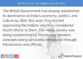 Article on The Rebellion of 1857 - 500, 300 Words for Kids, Children and  Students in English - A Plus Topper
