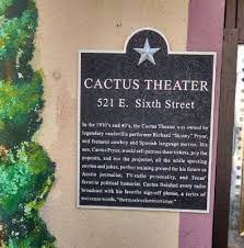 East 6th street austin tx. Cactus Theater Historical Marker