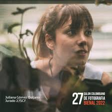 Nuestros Jurados 27 SCF: Juliana Gómez Quijano 7:50 min by Salón Colombiano  de Fotografía