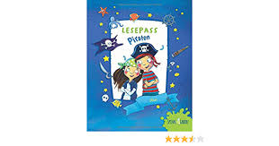 Zudem haben mir einige eltern rückgemeldet, dass es effektiver ist. Lesepass Piraten Belohnungssystem Zum Lesenlernen Ab 1 Klasse Fur Madchen Und Jungen Lesemotivation Fur Erstleser Und Leseanfanger Spinnlabor Hein Florentine Sauter Sabine Illubine Amazon De Bucher