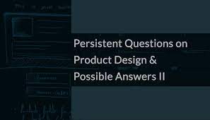 Maybe you would like to learn more about one of these? Pertanyaan Tetap Tentang Desain Produk Jawaban Yang Mungkin Ii