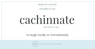 Word Of The Day Cachinnate Aesthetic Words Cool Words Words