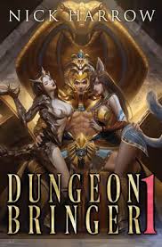 Dungeon Bringer 1 book by Nick Harrow: 9781096293330
