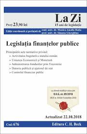Legislaţia Finanțelor Publice Cod 676 Actualizat La 22 10 2018 Beckshop