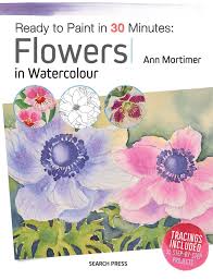Start by blocking in the largest shapes using very light, watered down colors. Ready To Paint In 30 Minutes Flowers In Watercolour Mortimer Ann 9781782215196 Amazon Com Books