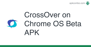 How to install android apps from apk files on chromebook · 1. Crossover On Chrome Os Beta Apk 18 1 0 Aplicacion Android Descargar