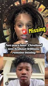 Two years later Cleveland teen Keshaun Williams remains missing The  Williams family has been searching for Keshaun since June 2023. Williams  attended a house party in the area of Fleet and Gertrude ...