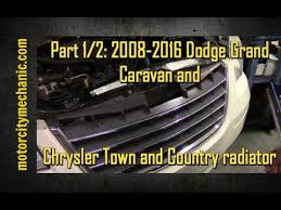 Part 1 2 2008 2016 Dodge Grand Caravan And Chrysler Town Country Radiator Removal Youtube