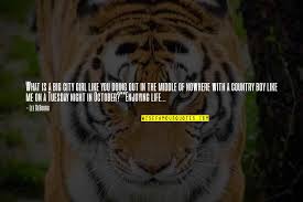 A Country Boy Quotes Top 35 Famous Quotes About A Country Boy
