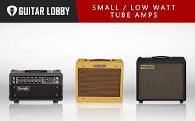 Check spelling or type a new query. 17 Best Small Low Watt Tube Amps In 2021 Guitar Lobby