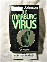 While the disease typically starts out like many other tropical illnesses with fever and body aches, it can quickly lead to severe bleeding, shock, and death. Marburg Virus Johnson Stanley Amazon De Bucher