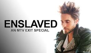 ENSLAVED: An MTV EXIT Special Hosted by Jared Leto from Thirty Seconds to  Mars