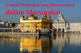 20 Contoh Perubahan Sosial Yang Direncanakan Dalam Masyarakat Dosensosiologi Com