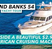 Grand Banks GB54 tour | Inside a beautiful $2.9m American cruising machine  | Motor Boat & Yachting