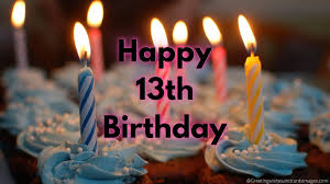 This is a welcome party for. Best Happy 13th Birthday Wishes Greeting Wishes And Cards Images