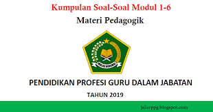Modul ppg ini merupakan bahan ajar bagi guru yang mengikuti diklat ppg dalam jabatan yang dilaksanakan secara daring. Kumpulan Soal Soal Modul 1 6 Materi Pedagogik Jalurppg Id