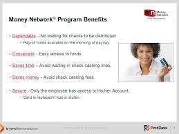 Maybe you would like to learn more about one of these? Welcome To The Money Network Visa Pay Distribution Program Ppt Download