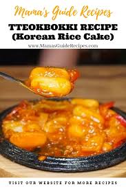 Tteokbokki Recipe Korean Rice Cake Mama S Guide Recipes