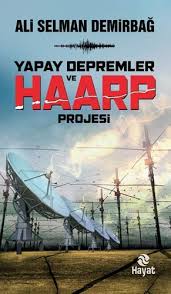 Son depremler sayfasında son yaşanan depremleri öğrenebilirsiniz. Yapay Depremler Ve Haarp Projesi Ali Selman Demirbag 9786051513058 Amazon Com Books