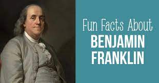Fun Facts About Ben Franklin