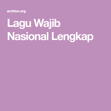 Lagu Wajib Nasional Lengkap Free Download Borrow And Streaming Internet Archive Free Download Free Internet Archive