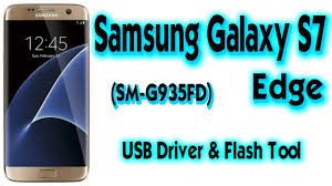 Samsung Galaxy S7 Edge Sm G935fd Download Usb Driver Flash Tool Youtube