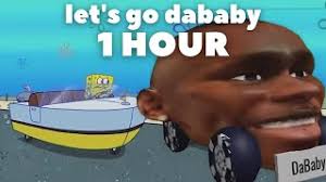 Let S Go Dababy Meme 1 Hour Youtube