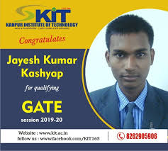 Mr Jayesh Kumar Kashyap (Roll No. 1616510052), a student of B.Tech Computer  Science & Engineering, Kanpur Institute of Technology has successfully  qualified the GATE examination in the session 2019-20. We all, KITians,