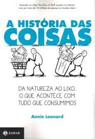 A Historia Das Coisas