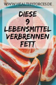 9 Lebensmittel Zum Fettverbrennen Und Abnehmen Lebensmittel Schnell Und Effektiv Abnehmen Effektiv Abnehmen