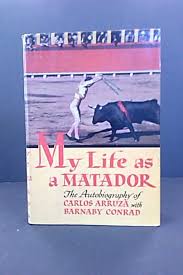 Изучайте релизы carlos arruza на discogs. My Life As A Matador The Authobiography Of Carlos Arruza With Barnaby Conrad Arruza Carlos With Barnaby Conrad Hpb
