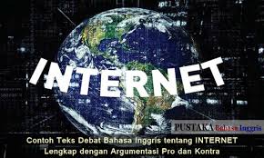 Minggu, 31 maret 2019 13:54 wib tweet Contoh Teks Debat Bahasa Inggris Tentang Internet Lengkap Dengan Argumentasi Pro Dan Kontra