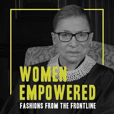 Women Empowered: Fashions from the Frontline