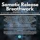 Somatic Release Breathwork Experience event image
