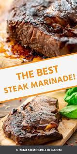 This Quick And Easy Steak Marinade Is The Best It Will Make Your Steaks Out Of This World Take The Ext Steak Marinade Easy Steak Marinade Best Steak Marinade