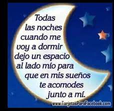 Pin By Socorro Gonzalez On Frases En Espanol Amor Quotes Good Night Messages Good Night Quotes